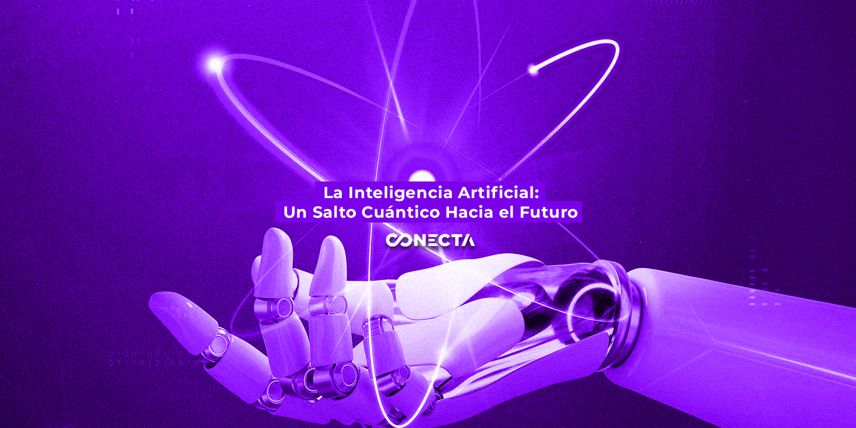 La Inteligencia Artificial: Un Salto Cuántico Hacia el Futuro La Inteligencia Artificial: Un Salto Cuántico Hacia el Futuro