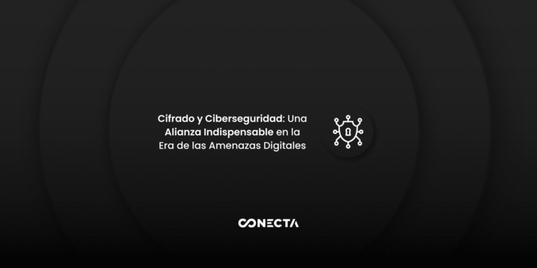 Cifrado y Ciberseguridad: Una Alianza Indispensable en la Era de las Amenazas Digitales